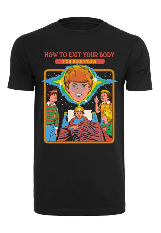 Steven Rhodes - How to Exit Your Body - T-Shirt