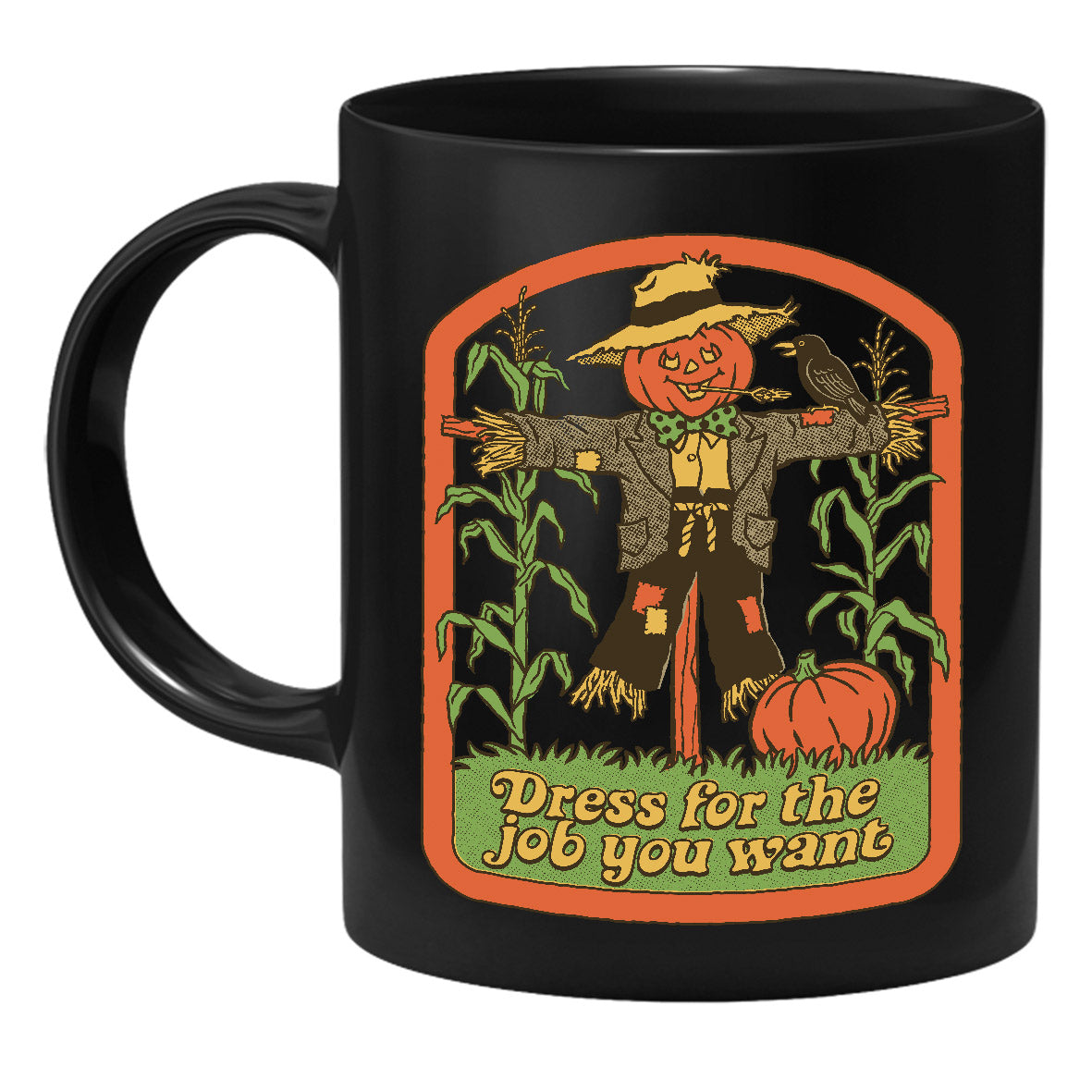 Steven Rhodes - Dress for the Job you want - Tasse