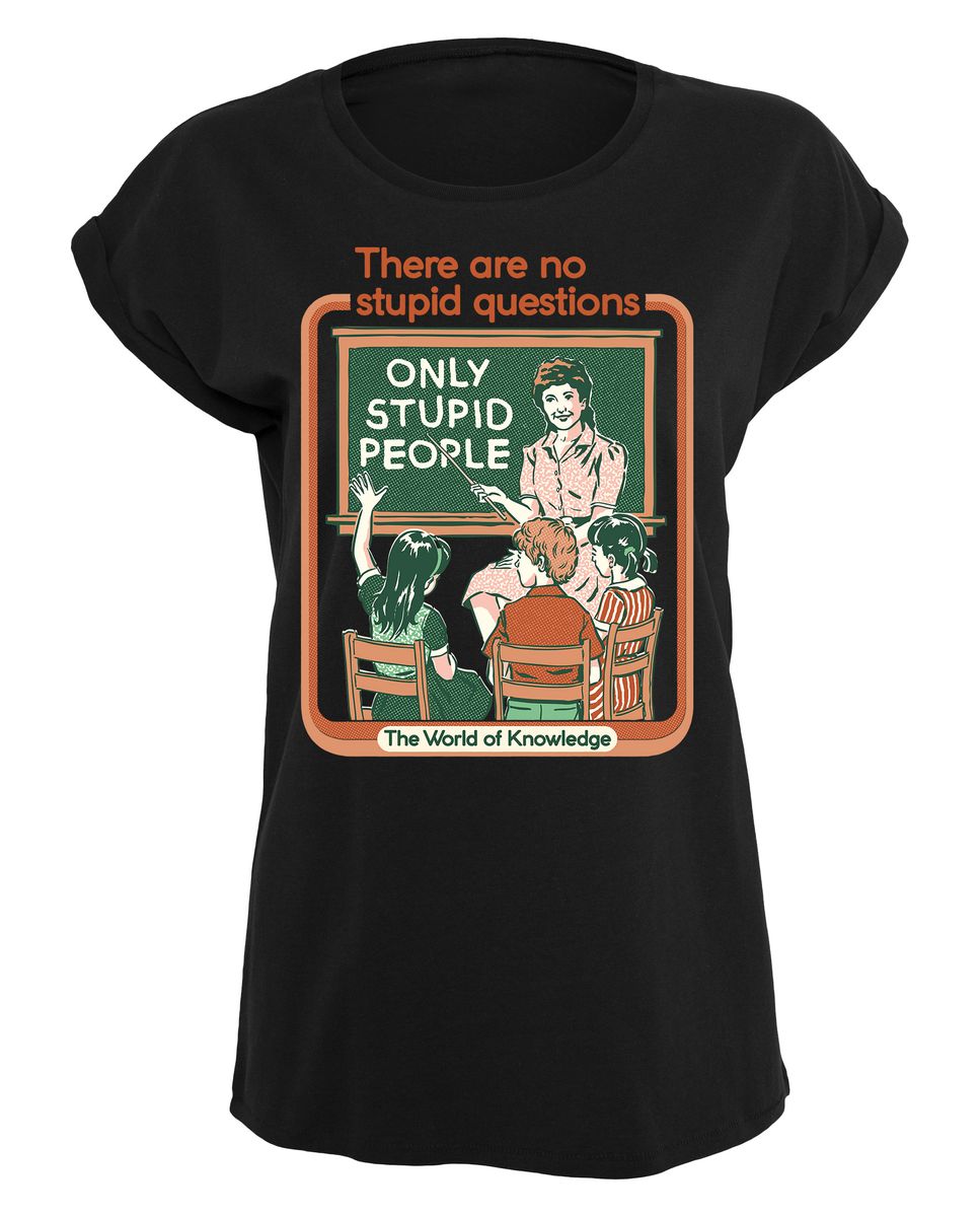 Steven Rhodes - No Stupid Questions - Girlshirt
