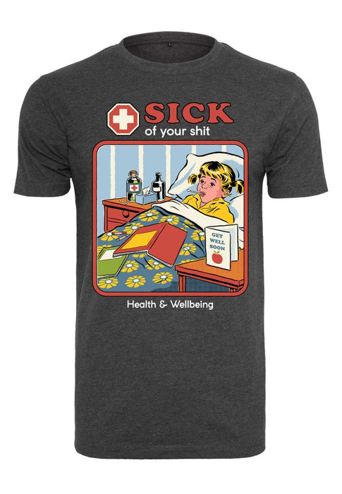 Steven Rhodes - Sick Of Your Shit - T-Shirt