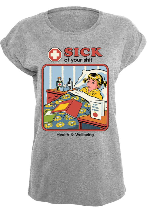 Steven Rhodes - Sick Of Your Shit - Girls T-shirt