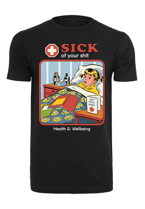 Steven Rhodes - Sick Of Your Shit - T-Shirt