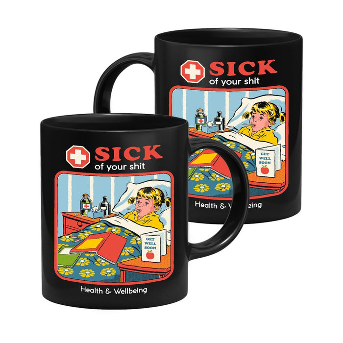 Steven Rhodes - Sick Of Your Shit - Mug