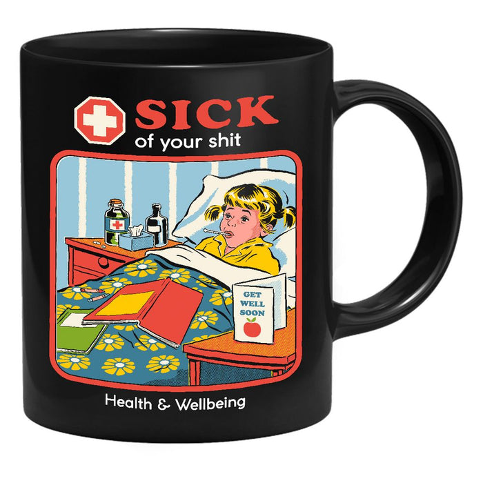 Steven Rhodes - Sick Of Your Shit - Tasse